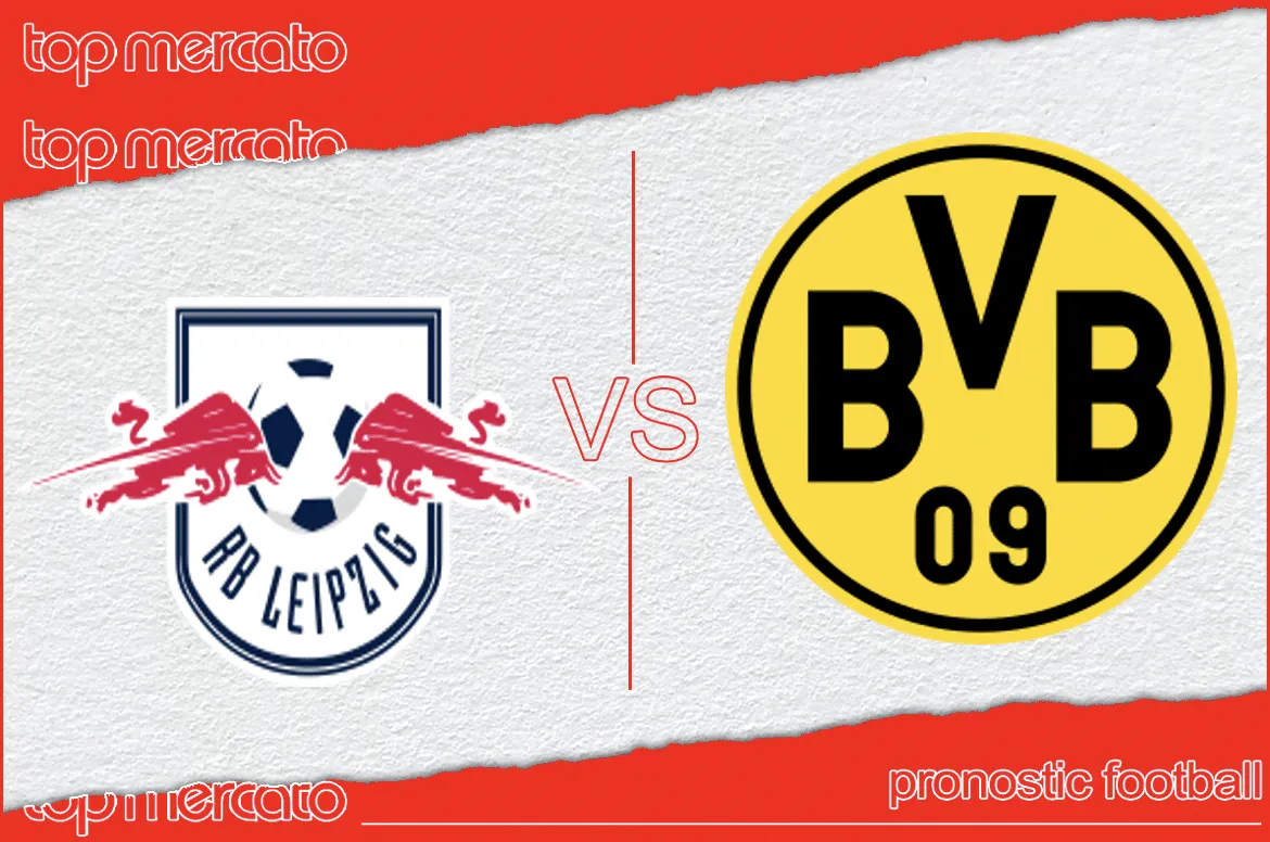 Pronostic RB Leipzig Borussia Dortmund