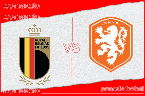 Pronostic Belgique – Pays-Bas et meilleures cotes