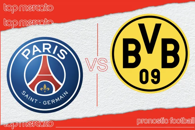 Pronostic PSG Borussia Dortmund et meilleures cotes – Ligue des Champions (07/05/2024)
