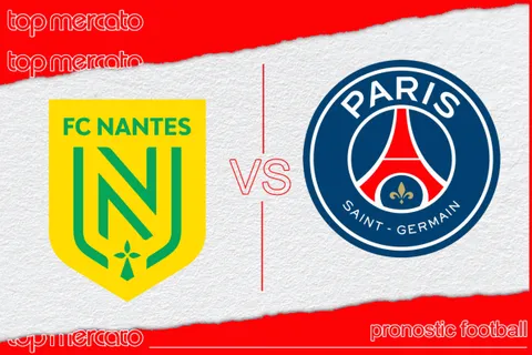 Pronostic Nantes – PSG et meilleures cotes