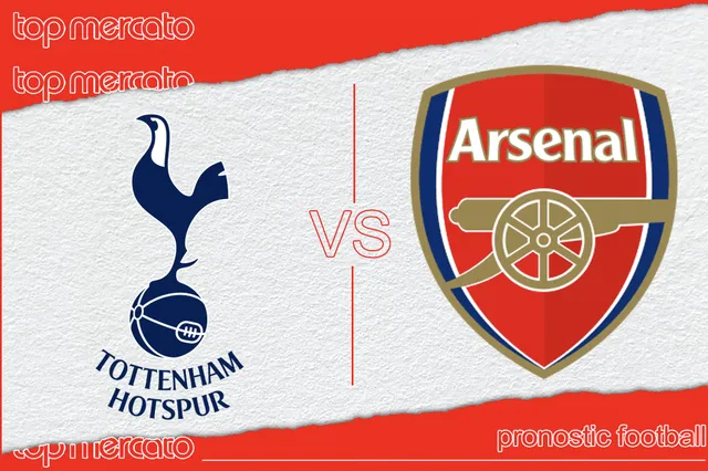 Pronostic Tottenham Arsenal et meilleures cotes à jouer – Premier League (28/04/2024)