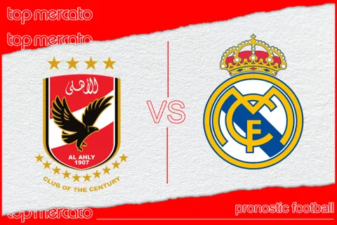 Pronostic Al Ahly – Real Madrid et meilleures cotes à jouer
