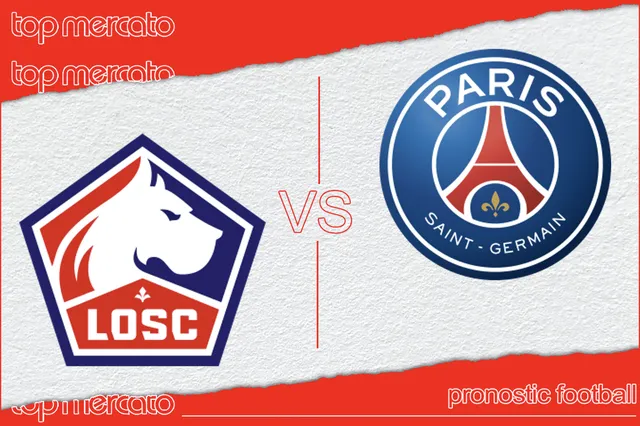 Pronostic Lille – PSG et meilleures cotes à jouer
