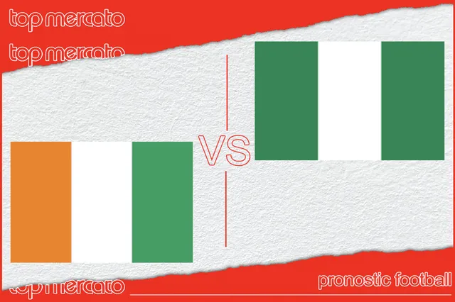 Pronostic Côte d’Ivoire – Nigéria et meilleures cotes à jouer