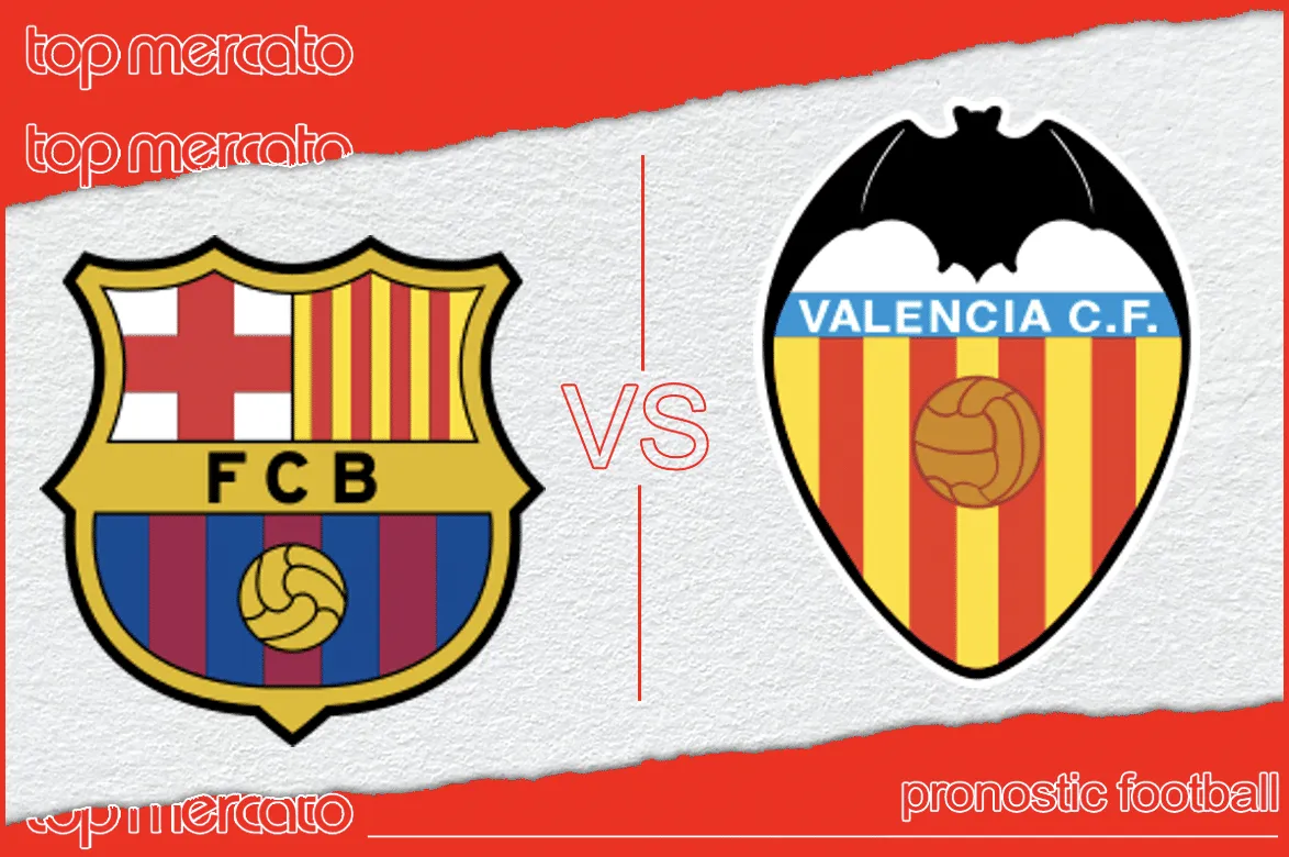 Pronostic FC Barcelone Valence