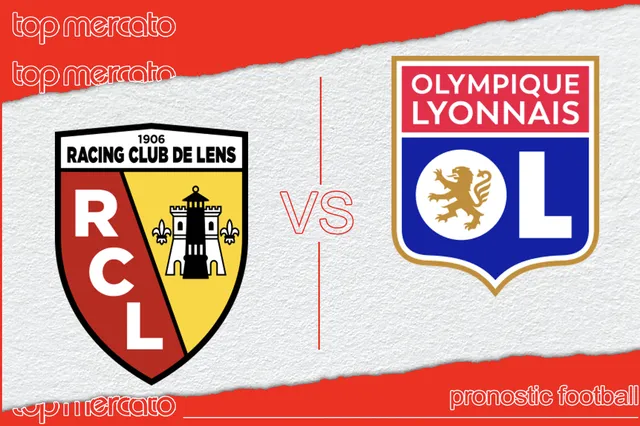 Pronostic Lens – Lyon et meilleures cotes à jouer