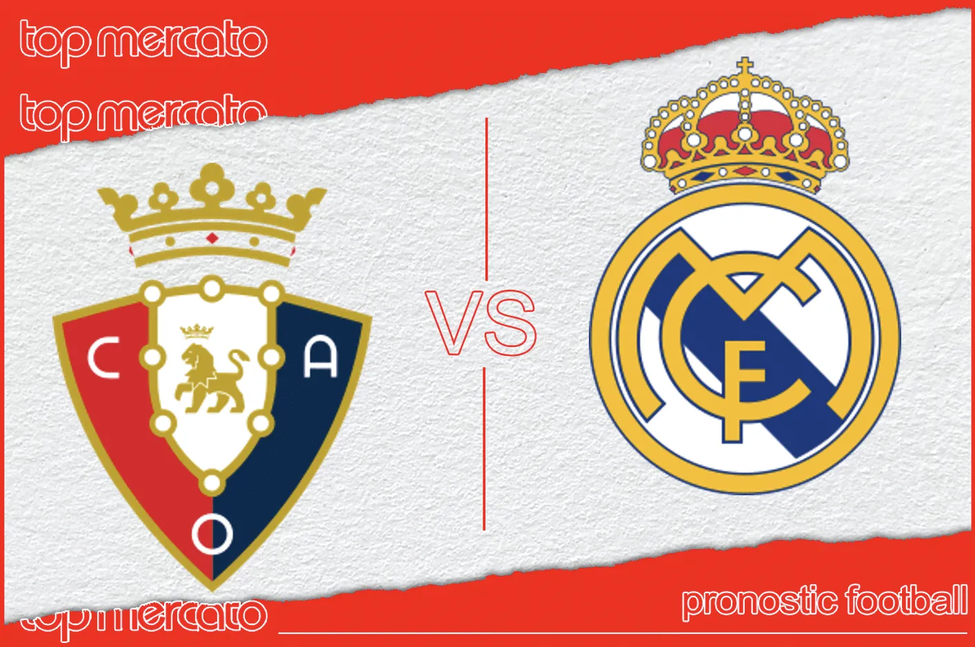 Pronostic Osasuna – Real Madrid