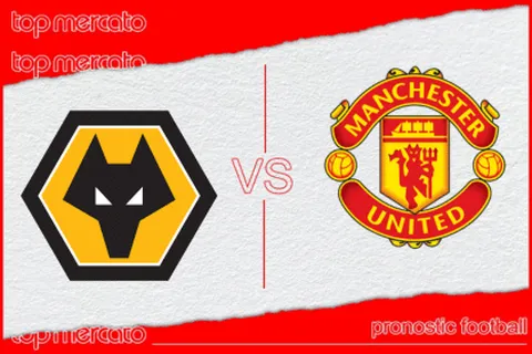 Pronostic Wolverhampton – Manchester United et meilleures cotes à jouer