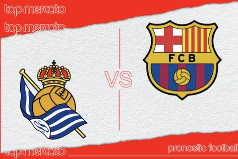 Pronostic Real Sociedad – FC Barcelone (Liga) et meilleures cotes