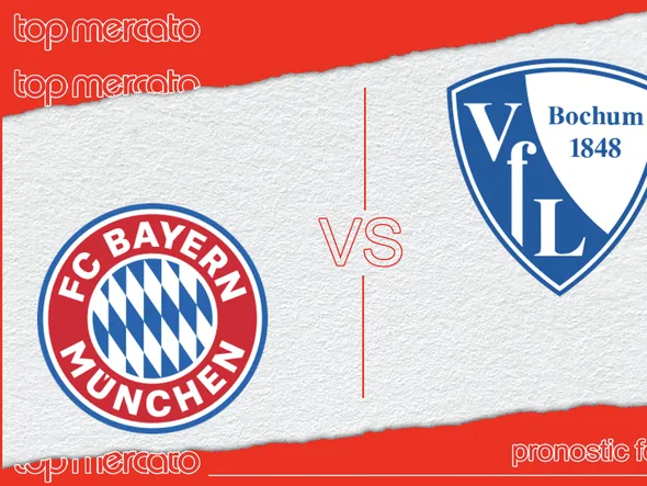 Pronostic Bayern Munich – Bochum (Bundesliga) et meilleures cotes à jouer
