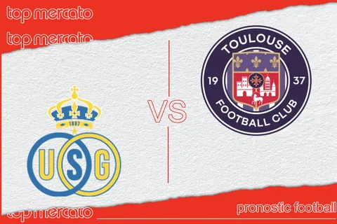Pronostic Union Saint Gilloise – Toulouse (Ligue Europa) et meilleures cotes à jouer