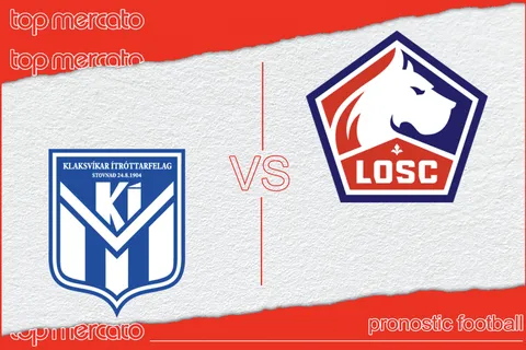 Pronostic Klaksvik – Lille (Ligue Europa Conférence) et meilleures cotes à jouer