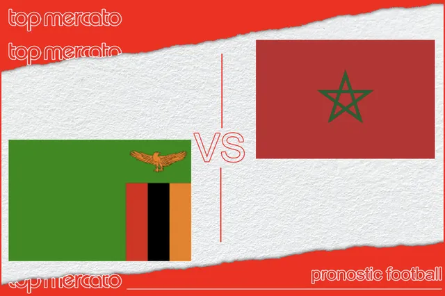 Pronostic Zambie – Maroc et meilleures cotes à jouer