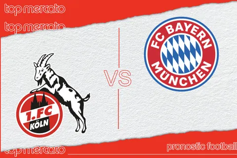 Pronostic Cologne – Bayern Munich et meilleures cotes à jouer