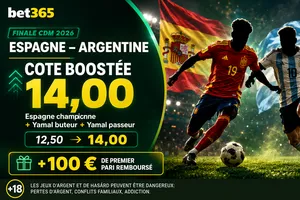 Cote boostée bet365 Espagne – Argentine : Espagne + Yamal boosté à 14,00 (finale CdM 2026) + 100 € de premier pari remboursé
