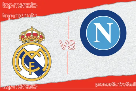 Pronostic Real Madrid – Naples et meilleures cotes à jouer