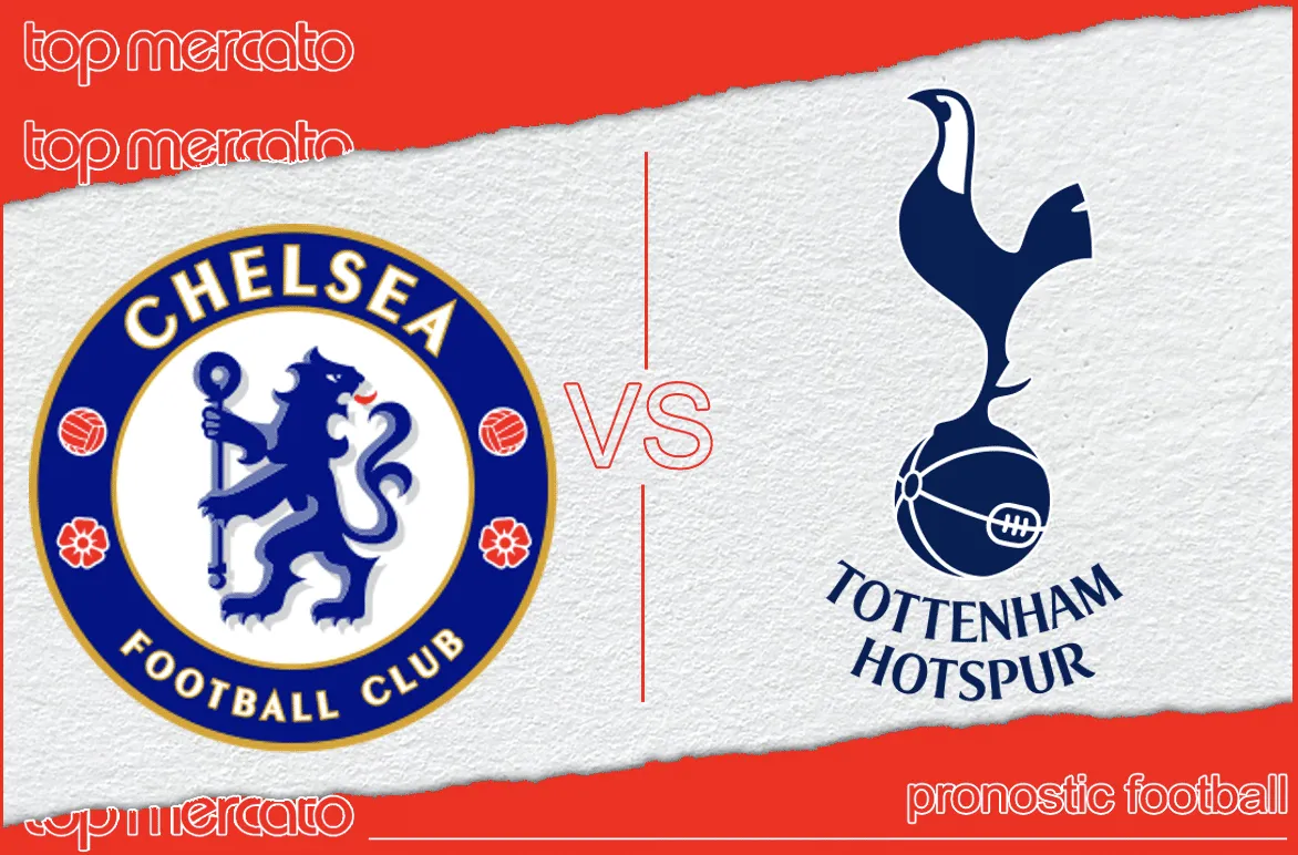 Pronostic Chelsea Tottenham