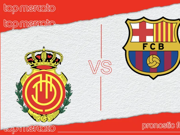 Pronostic Majorque – FC Barcelone (Liga) et meilleures cotes à jouer