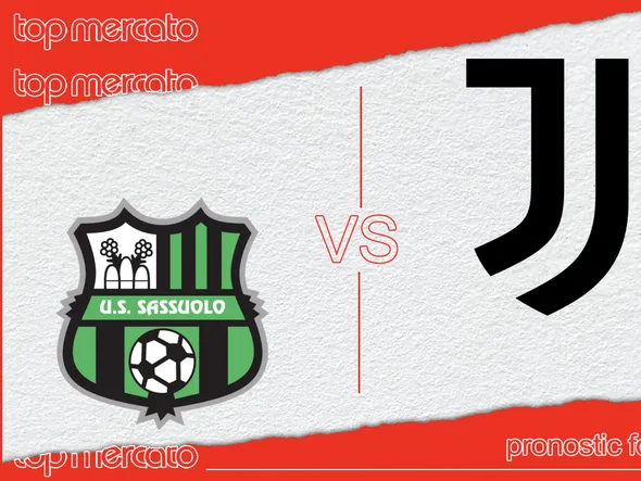 Pronostic Sassuolo – Juventus (Serie A) et meilleures cotes à jouer