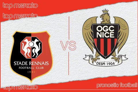 Pronostic Rennes – Nice et meilleures cotes à jouer