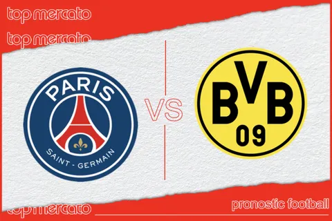 Pronostic PSG – Borussia Dortmund et meilleures cotes