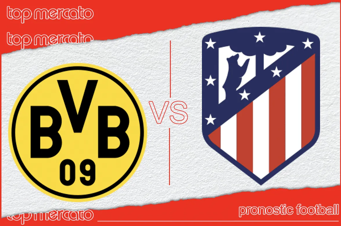 Pronostic Borussia Dortmund – Atletico Madrid