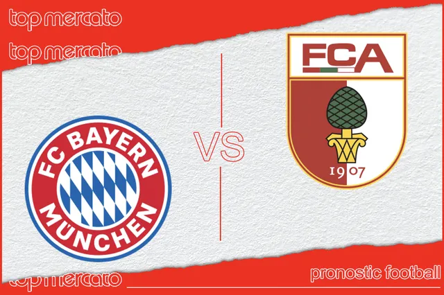 Pronostic Bayern Munich – Augsburg (Bundesliga) et meilleures cotes