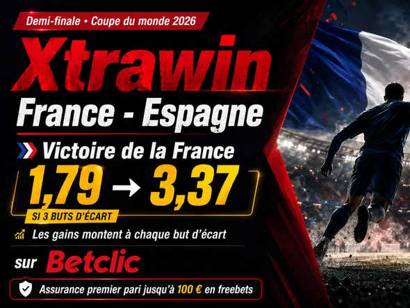 Code promo Betclic : Xtrawin sur la victoire des Bleus à 1,79 et des gains qui montent avec l’écart