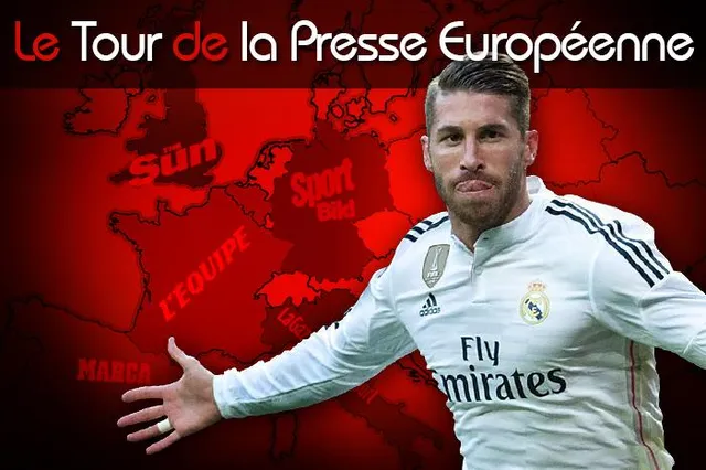 La partie est gagnée pour Ramos, direction Séville pour Llorente… Le Tour d’Europe de la presse