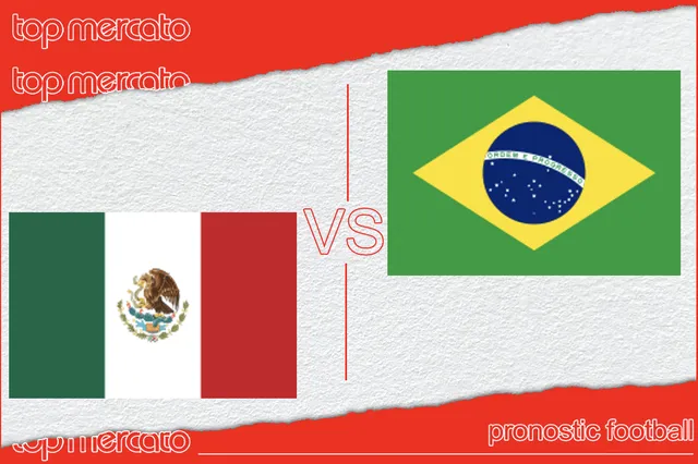 Pronostic Mexique Brésil – Match amical (09/06/2024)