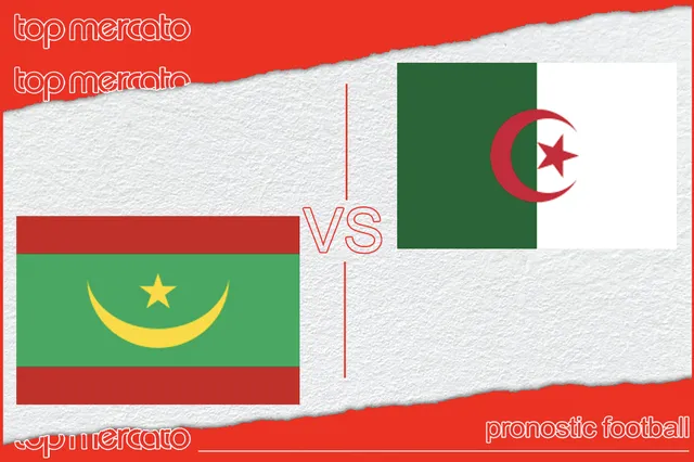 Pronostic Mauritanie – Algérie et meilleures cotes à jouer