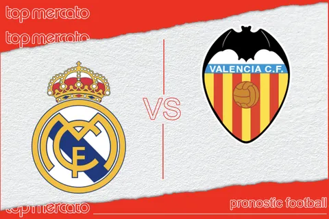 Pronostic Real Madrid – Valence à jouer