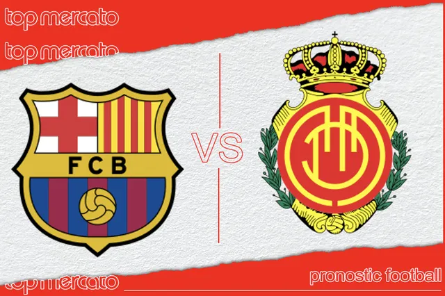 Pronostic FC Barcelone – Majorque et meilleures cotes à jouer