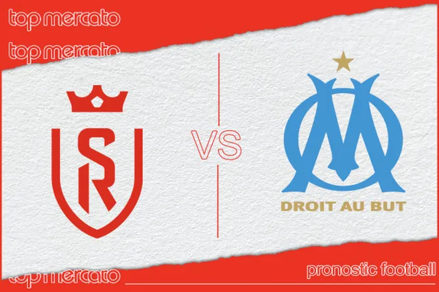 Pronostic Reims – OM et meilleures cotes
