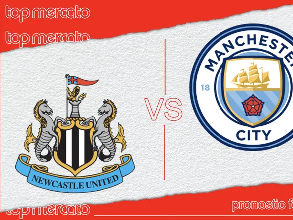 Pronostic Newcastle – Manchester City et meilleures cotes à jouer