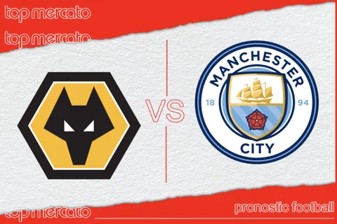 Pronostic Wolverhampton –  Manchester City et meilleures cotes – En Live
