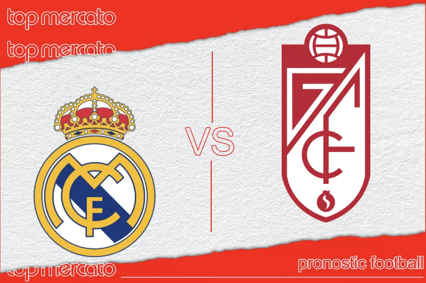 Pronostic Real Madrid – Grenade