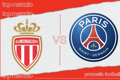 Pronostic Monaco – PSG et meilleures cotes à jouer