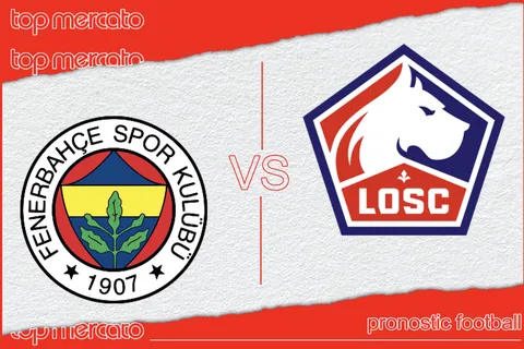 Pronostic Fenerbahce Lille – Ligue des Champions 2024 (13/08/2024)