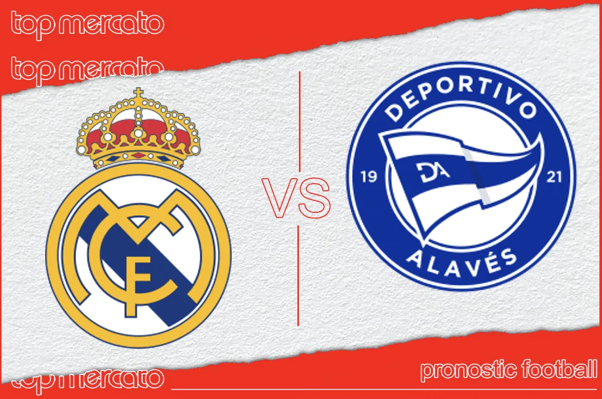 Pronostic Real Madrid Alaves