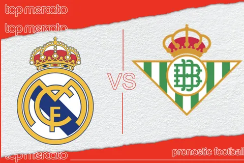 Pronostic Real Madrid Bétis et meilleures cotes à jouer – Liga (25/05/2024)