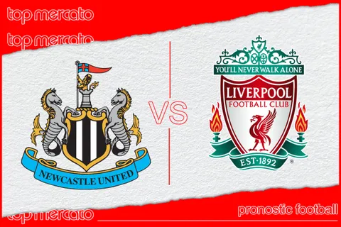 Pronostic Newcastle – Liverpool et meilleures cotes à jouer