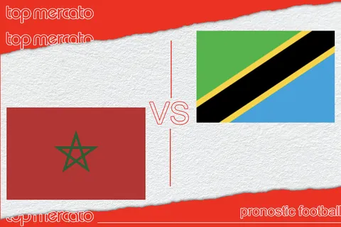 Pronostic Maroc – Tanzanie et meilleures cotes à jouer