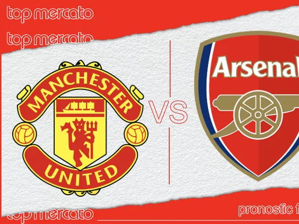 Pronostic Manchester United Arsenal et meilleures cotes à jouer – Premier League (12/05/2024)