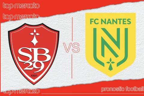Pronostic Brest Nantes et meilleures cotes à jouer – Ligue 1 (04/05/2024)