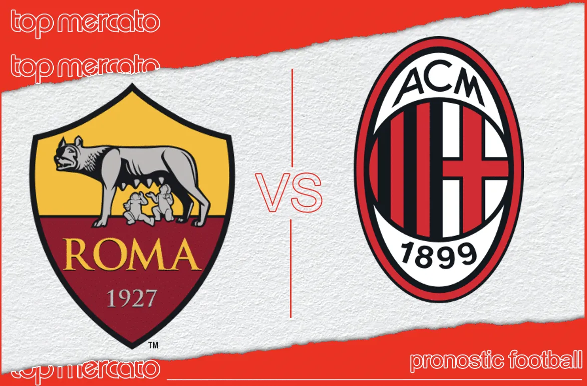 Pronostic AS Roma – AC Milan
