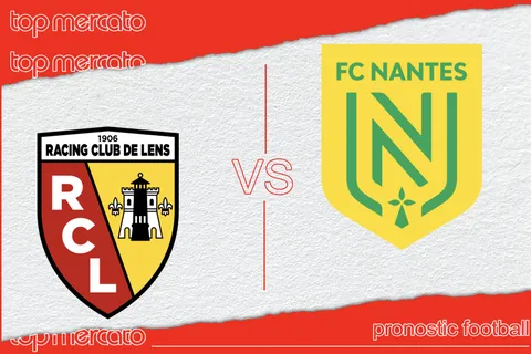 Pronostic Lens – Nantes (Ligue 1) et meilleures cotes à jouer