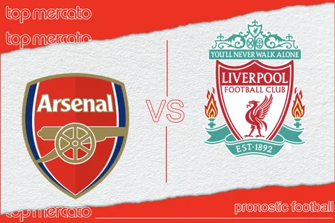 Pronostic Arsenal – Liverpool et meilleures cotes à jouer