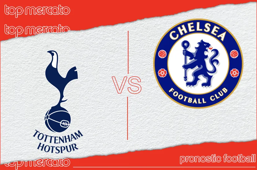 Pronostic Tottenham – Chelsea