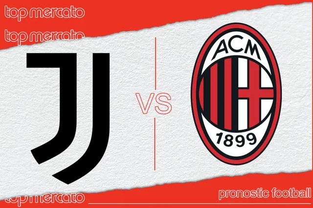 Pronostic Juventus AC Milan – Supercoupe d’Italie (03/01/2025)